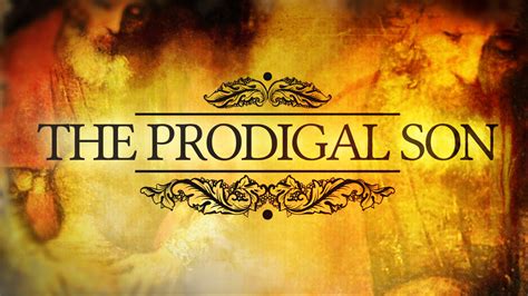 The Prodigal Son Part 1 Reston Bible Church