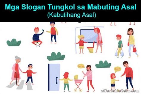 Mga Slogan Tungkol Sa Mabuting Asal Kabutihang Asal Slogan Teen