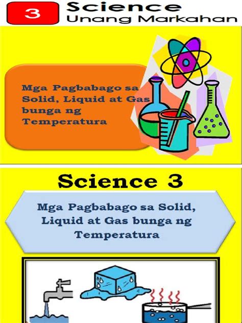 Science 3 Unang Markahan Mga Pagbabago Sa Solid Liquid At Gas