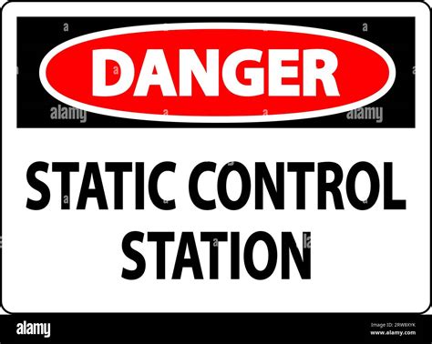 Danger Sign Static Control Station Stock Vector Image And Art Alamy