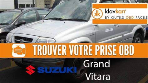 Prise Obd Suzuki Grand Vitara O Trouver Mon Connecteur Obd Youtube