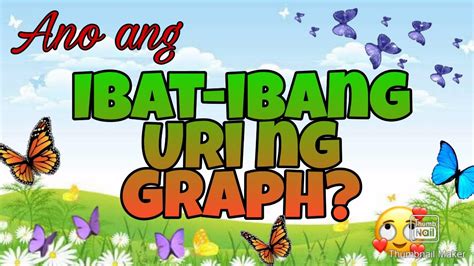 Ibat Ibang Uri Ng Graph Youtube