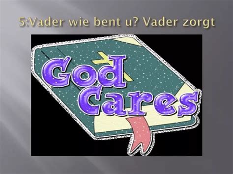 ppt 5 vader wie bent u vader zorgt powerpoint presentation free download id 6376214