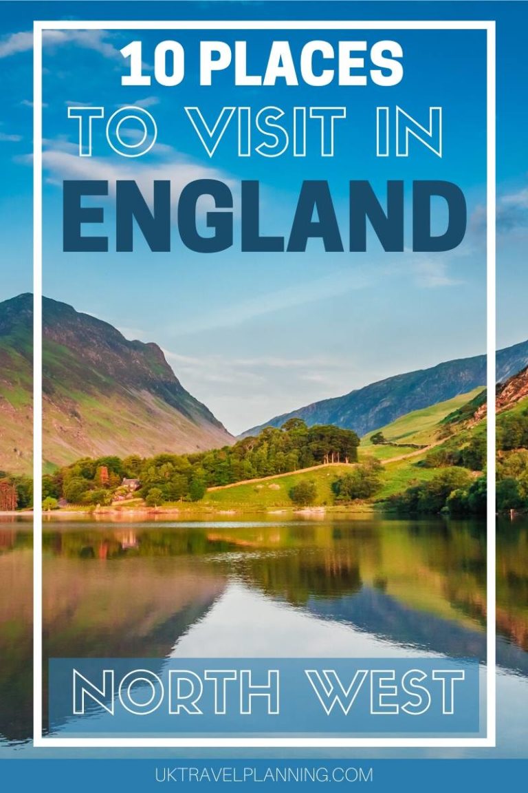 Top 10 places to visit in North West England (plus map & top tips)