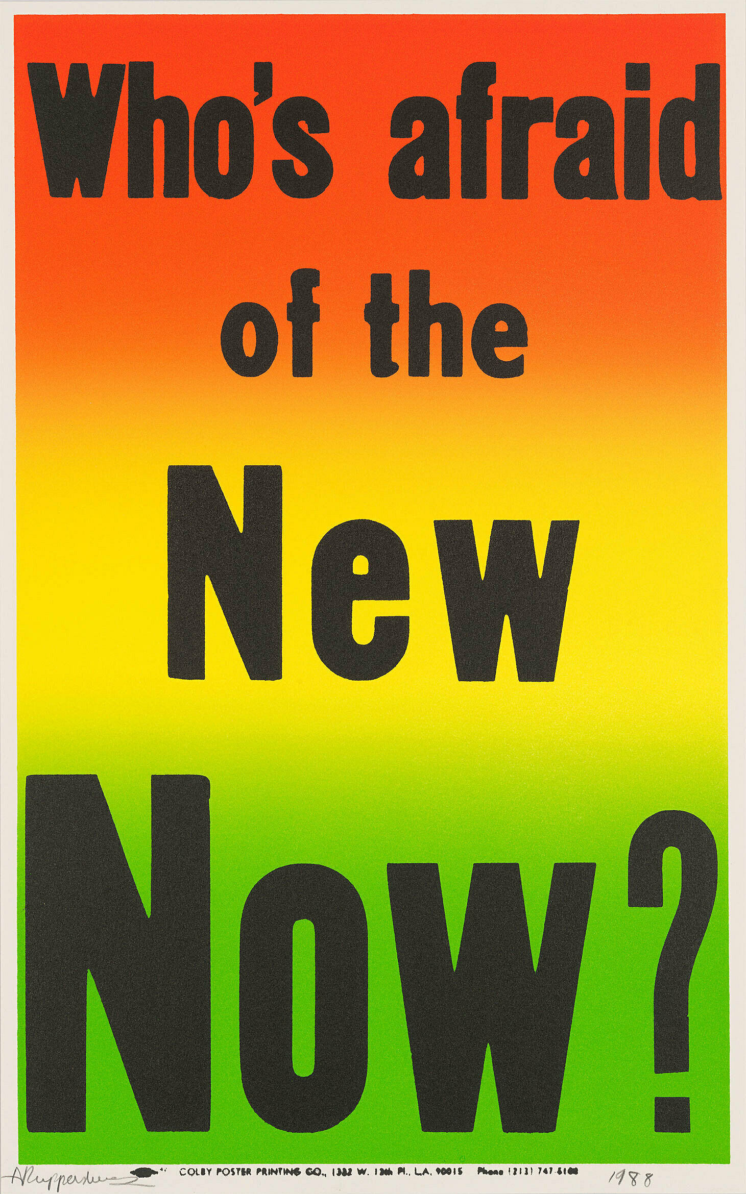 A poster that reads, "Who's afraid of the New Now?"