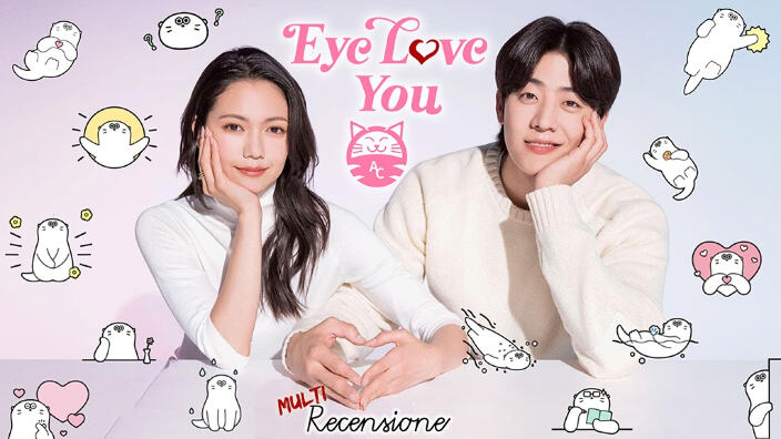 <b>Eye Love You</b>, Giappone ama Corea: multi-recensione della romantica serie Netflix