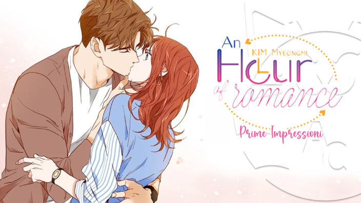 <b>An Hour of Romance</b>: prime impressioni sul nuovo manhwa di Renoir Comics