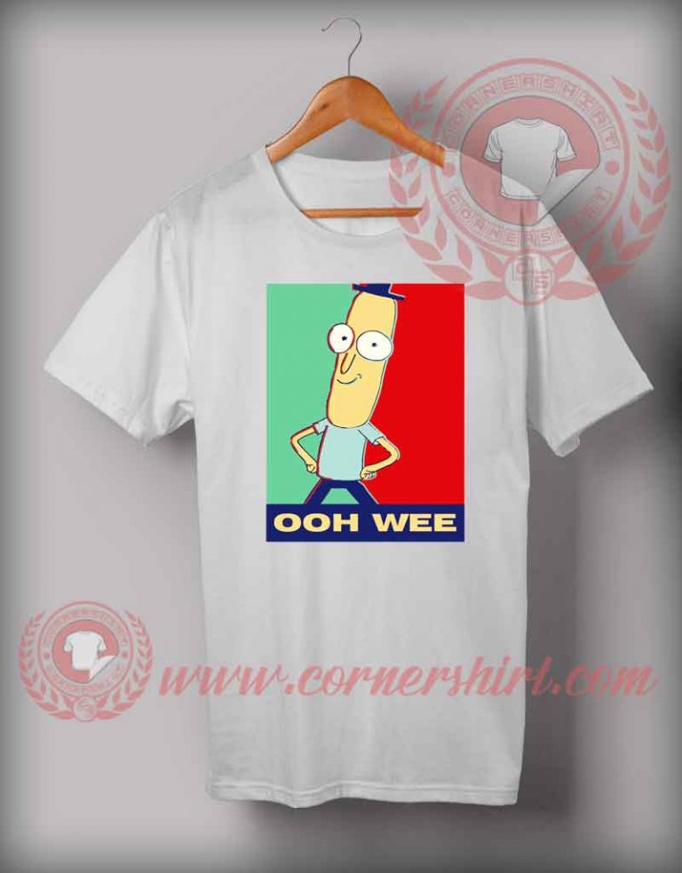 Ooh Wee Rick And Morty T shirt, Custom Design T shirts | Cornershirt.com