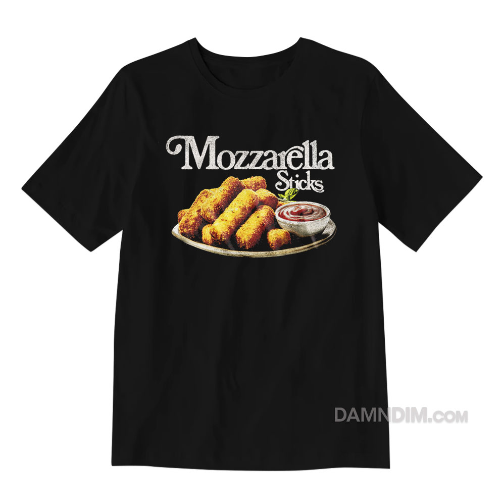 Mozzarella Sticks T-Shirt - Damndim.com