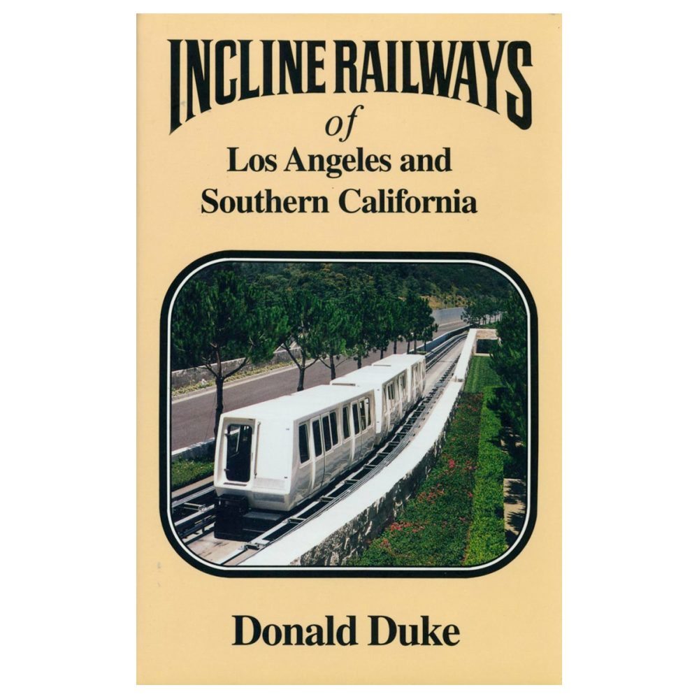 Incline Railways of Los Angeles and Southern California