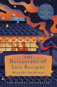 Libro in inglese The Restaurant of Lost Recipes Hisashi Kashiwai