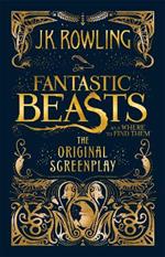 Fantastic Beasts and Where to Find Them: The Original Screenplay