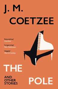 Libro in inglese The Pole and Other Stories J.M. Coetzee