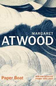 Libro in inglese Paper Boat: New and Selected Poems 1961-2023 Margaret Atwood