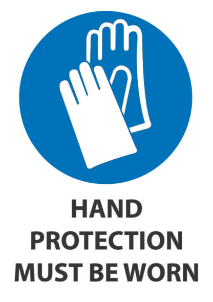 Hand Protection Must Be Worn - Industrial Signs