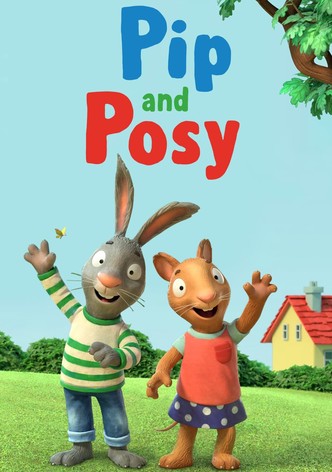 Pip and Posy