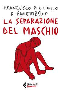 Libro La separazione del maschio Francesco Piccolo