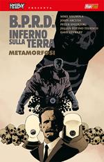 B.P.R.D. Inferno sulla Terra. Vol. 12: Metamorfosi