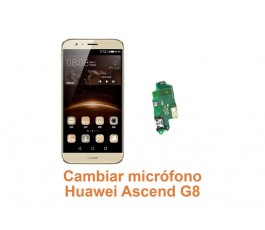 Cambiar micrófono Huawei G8 Ascend