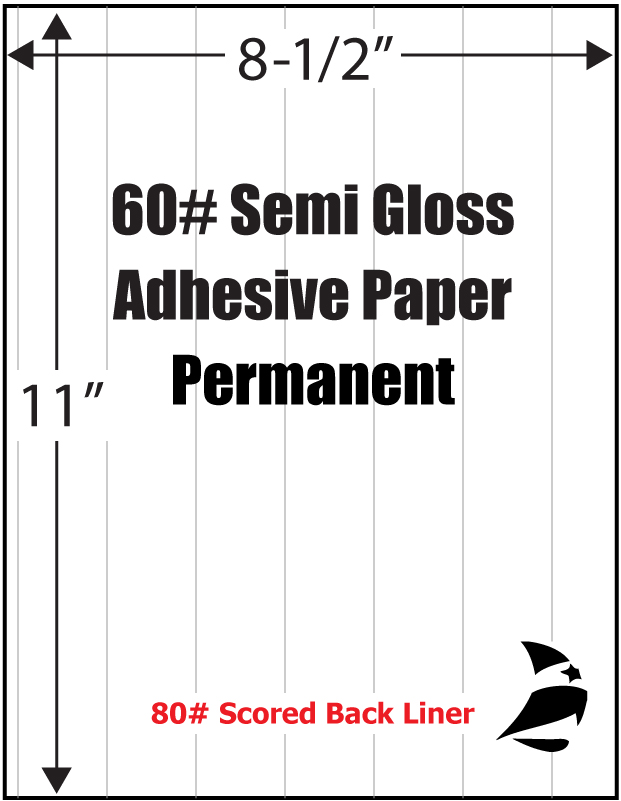 Semi Gloss 60# Adhesive Paper, Scored, Permanent, 8-1/2