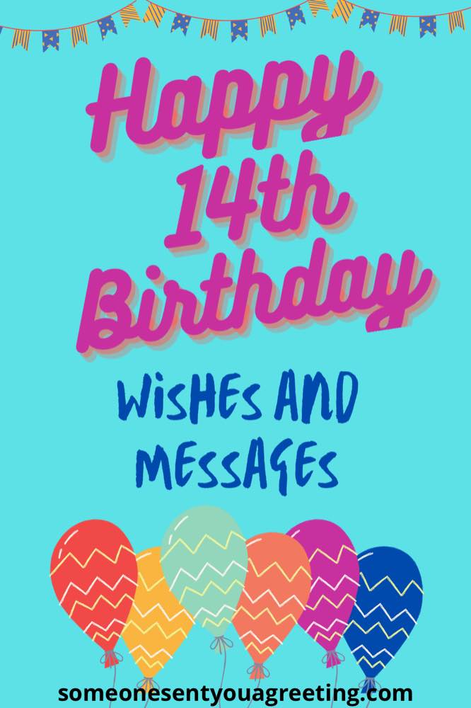 Happy 14th Birthday Wishes and Messages (for Moody Teenagers) - Someone ...