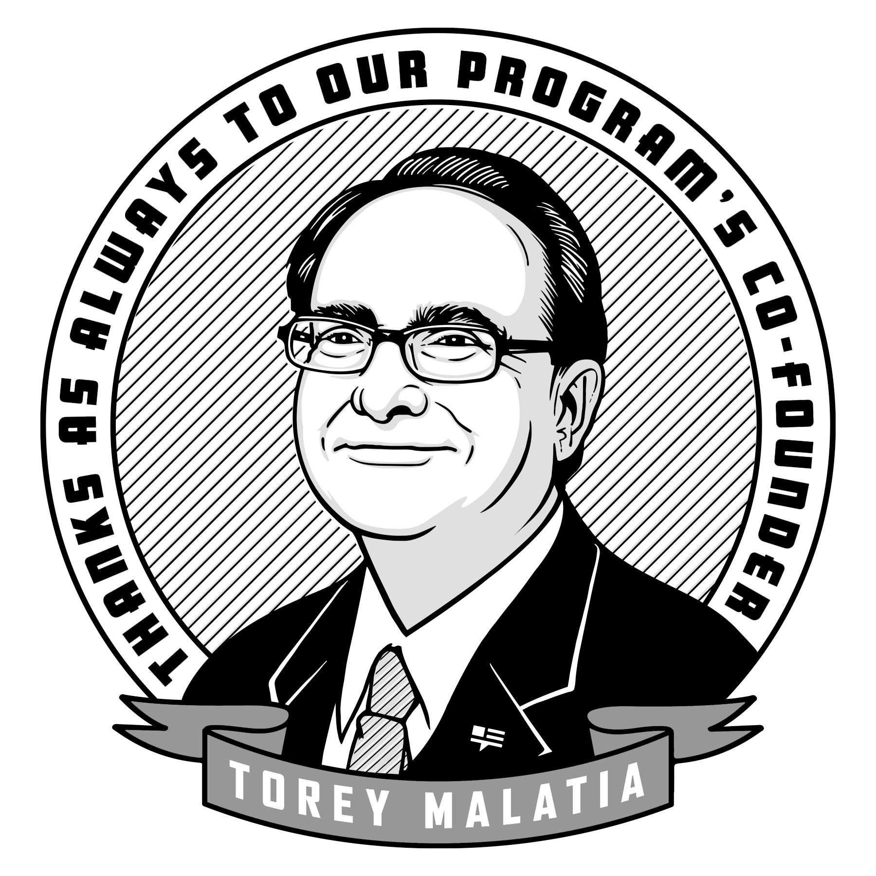 Thanks as always to our program's co-founder Torey Malatia