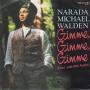 Details Narada Michael Walden (duet with Patti Austin) - Gimme, Gimme, Gimme