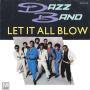 Details Dazz Band - Let It All Blow