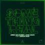 Details Armin van Buuren & Avian Grays feat. Jordan Shaw - Something Real