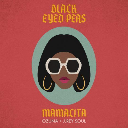 Coverafbeelding Mamacita - Black Eyed Peas & Ozuna + J.rey Soul