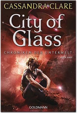 City of Glass - Chroniken der Unterwelt